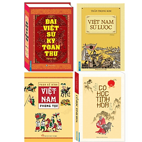 Bộ 4 Quyển Sử - Việt Nam sử lược + Đại Việt sử ký toàn thư + Việt Nam phong tục + Cổ học tinh hoa - Minh Minh