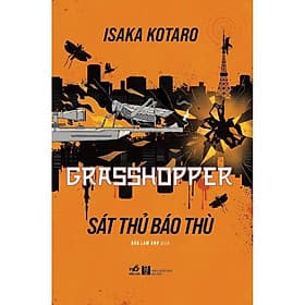 Grasshopper - Sát Thủ Báo Thù - Bản Quyền - Nhã Nam