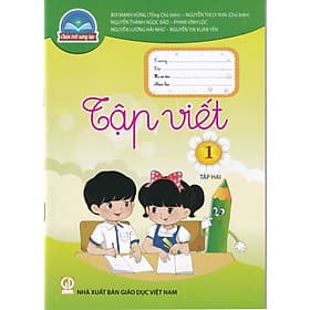 Sách Tập Viết 1- tập hai- Chân Trời Sáng Tạo (Kèm Nilon bọc Sách) - Nhà xuất bản Giáo dục Việt Nam