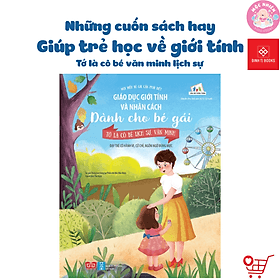 Sách Giáo Dục Giới tính Và Nhân Cách Dành Cho Bé Gái - Đinh Tị - G