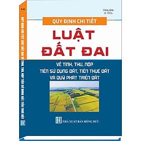 Quy Định Chi Tiết Luật Đất Đai Về Tính, Thu Nộp, Tiền Sử Dụng Đất, Tiền Thuê Đất Và Quỹ Phát Triển Đất - Nam Việt