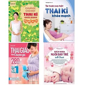 Bookset: Chuẩn bị cho một thai kỳ khoẻ mạnh + Tri thức cho một thai kỳ khoẻ mạnh + Thai giáo theo chuyên gia 280 ngày + Bách khoa duôi dạy trẻ từ 0-3 tuổi - Tri Thức