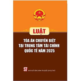 Luật tòa án chuyên biệt tại trung tâm tài chính quốc tế 2025 - An