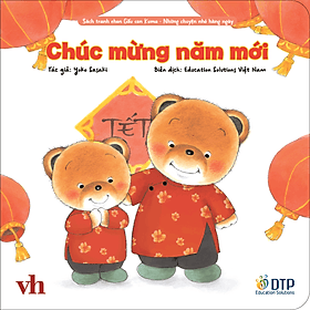Chúc mừng năm mới - Sách tranh ehon Gấu con Kuma - Những chuyện nhỏ hàng ngày - Chuyện
