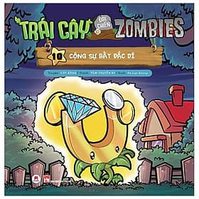 Sách Trái Cây Đại Chiến Zombies - Tập 10: Cộng Sự Bất Đắc Dĩ - Hú