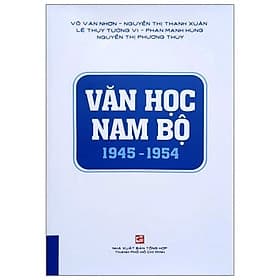 Văn Học Nam Bộ 1945 - 1954 - Nhã Nam