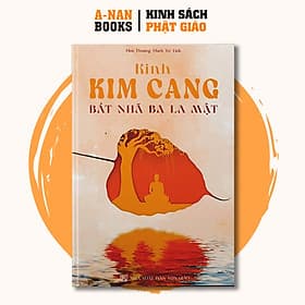 Sách - Kinh Kim Cang Bát Nhã Ba La Mật - Thích Trí Tịnh - Anan Books - Kim Ân