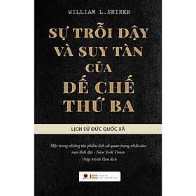 Sự Trỗi Dậy Và Suy Tàn Của Đế Chế Thứ Ba