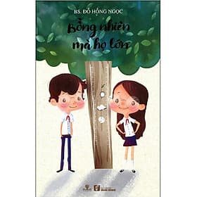 Sách Bỗng Nhiên Mà Họ Lớn - Nhà Xuất Bản Văn Hóa - Văn Nghệ