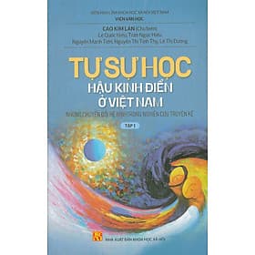 Tự Sự Học Hậu Kinh Điển Ở Việt Nam : Những Chuyển Đổi Hệ Hình Trong Nghiên Cứu Truyện Kể - Tập 1 - Nhà xuất bản Larousse