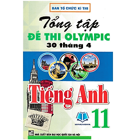 Tổng Tập Đề Thi Olympic 30 Tháng 4 Môn Tiếng Anh Lớp 11 (HA) - An Thi