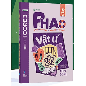P.H.A.O Vật Lí Ôn Luyện Thi Tốt Nghiệp THPT, ĐGNL - An Thi