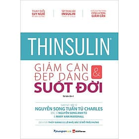 Thinsulin - Giảm Cân & Đẹp Dáng Suốt Đời - Mary Ann Marshall, Nguyễn Song Anh Tú, Nguyễn Song Tuấn Tú Charles - 