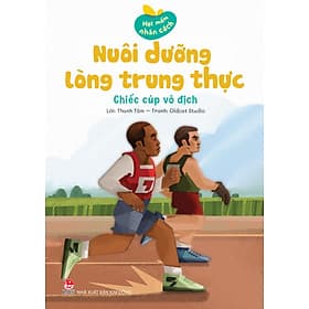 Sách Hạt Mầm Nhân Cách - Nuôi Dưỡng Lòng Trung Thực - Thanh Tâm