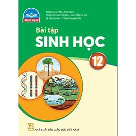 Sách Bài Tập Sinh Học 12- Chân Trời Sáng Tạo (Kèm Nilon bọc Sách) - Chà