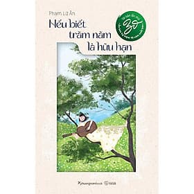 Nếu Biết Trăm Năm Là Hữu Hạn - Hạ
