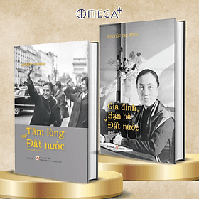 Combo Tấm Lòng Với Đất Nước ( Bìa Cứng ) + Hồi Ký Nguyễn Thị Bình - Gia Đình, Bạn Bè, Đất Nước ( Bìa Cứng ) - Bình