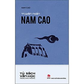 Văn Học Trong Nhà Trường: Truyện Ngắn Nam Cao - Kim