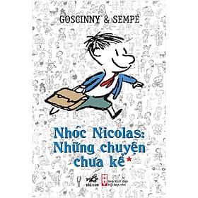 Sách Nhóc Nicolas: Những Chuyện Chưa Kể - Tập 1 (Tái Bản)