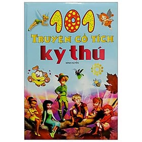101 Truyện Cổ Tích Kỳ Thú - Minh Minh
