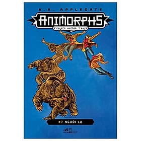 Sách Animorphs - Người Hóa Thú - Tập 7 - Người Lạ - Thu