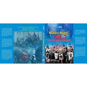 Nước Nga - 100 Năm Sau Cách mạng Tháng Mười - Putin - NXB CTQGST
