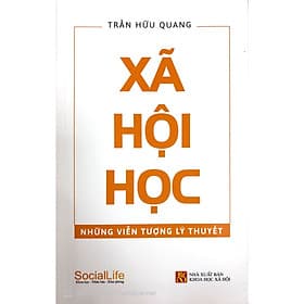 Xã hội học - những viễn tượng lý thuyết - Lý Viên Viên