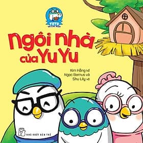 Sách Yu Yu Và Các Bạn - Ngôi Nhà Của Yu Yu - Hye-Gyeong Yu