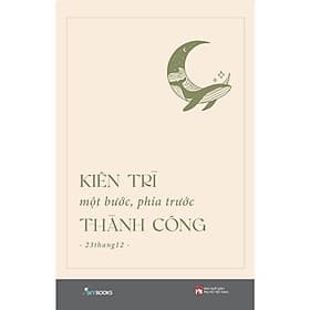 Kiên Trì Một Bước, Phía Trước Thành Công - 23thang12 - AZ Việt Nam - Nam Việt