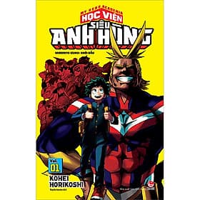 My Hero Academia - Học Viện Siêu Anh Hùng Tập 1: Midoriya Izuku: Khởi Đầu - Kim Ân