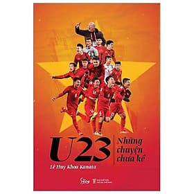 Sách U23 - Những Chuyện Chưa Kể - Chuyện