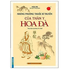 Những Phương Thuốc Bí Truyền Của Thần Y Hoa Đà (Theo Bản Của Khai Trí 1969) - Theo Theobald