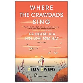 Sách Xa Ngoài Kia Nơi Loài Tôm Hát - Where The Crawdads Sing