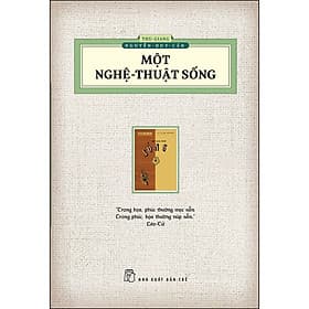 Sách Một Nghệ - Thuật Sống (Ấn Bản Hoài Cổ)