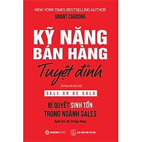 Kỹ Năng Bán Hàng Tuyệt Đỉnh - Saigon Books