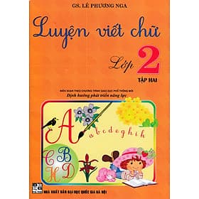 Luyện Viết Chữ Lớp 2 - Tập 2 (Theo Chương Trình Giáo Dục Phổ Thông Mới) - Nha Nha