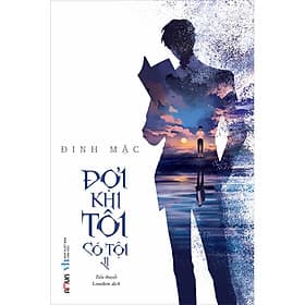 Đợi Khi Tôi Có Tội (Đinh Mặc) - 