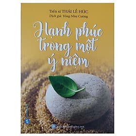 Hạnh Phúc Trong Một Ý Niệm - Chính Thông