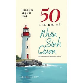 Sách 50 câu hỏi về nhân sinh quan - Saigon Books