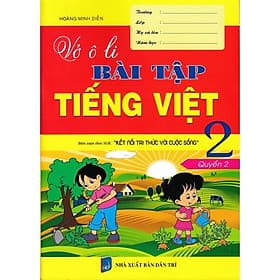 Vở Ô Li Bài Tập Tiếng Việt Lớp 2 - Quyển 2 - Biên Soạn Theo SGK Kết Nối Tri Thức Với Cuộc Sống - Hồng Ân - An Vi