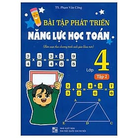 Bài Tập Phát Triển Năng Lực Học Toán Lớp 4 - Tập 2 (Biên Soạn Theo Chương Trình SGK Mới) - Theo Theobald