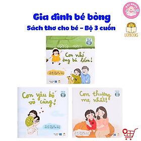 Sách thơ cho bé - Bộ 03 cuốn Gia Đình Bé Bỏng - Sách thơ cho bé tập nói, tập đọc gắn kết yêu thương với bố mẹ, ông bà - Lionbooks - G