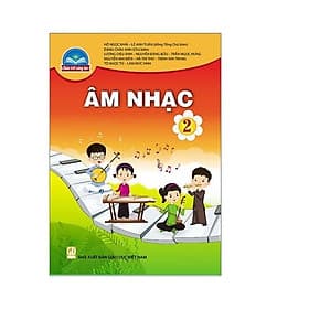 Sách giáo khoa Âm Nhạc 2- Chân Trời Sáng Tạo (Kèm Nilon bọc Sách) - Chà
