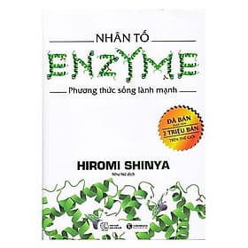 Nhân Tố Enzyme - Phương Thức Sống Lành Mạnh