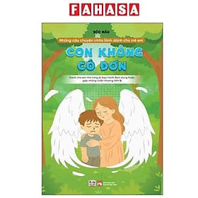 Những Câu Chuyện Chữa Lành Dành Cho Học Sinh - Con Không Cô Đơn - Làn