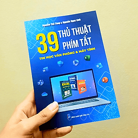 Sách 39 Thủ Thuật Phím Tắt Tin Học Văn Phòng Giúp X3 Hiệu Suất Công Việc Cho Người Đi Làm - Nhà xuất bản Larousse