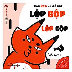 Sách Cáo Ken Và Đồ Vật: Lộp Bộp Lộp Bộp - Fuku Mitsu