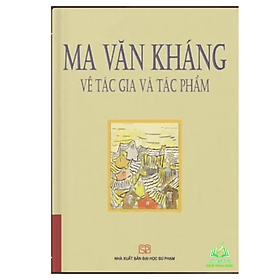 Ma Văn Kháng về tác gia và tác phẩm - 
