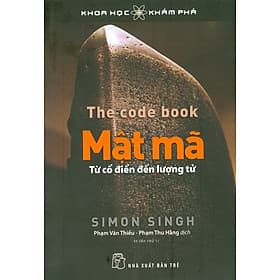 Khoa Học Khám Phá - Mật Mã: Từ Cổ Đại Đến Lượng Tử - Khoa