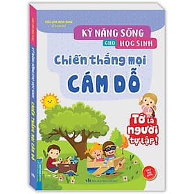 Kỹ Năng Sống Cho Học Sinh - Chiến Thắng Mọi Cám Dỗ (Sách Bản Quyền) - Minh Thắng